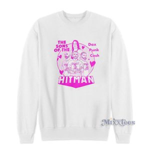 The Sons Of The Dax Punk Cash Hitman Sweatshirt