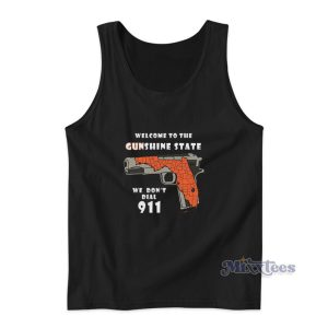Welcome To The Gunshine State Tank Top