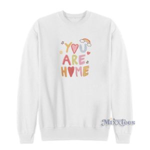 You Are Home Lovers In Lace Sweatshirt
