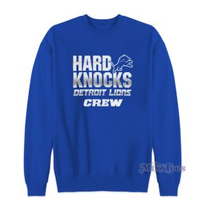 Hard Knocks Detroit Lions Sweatshirt