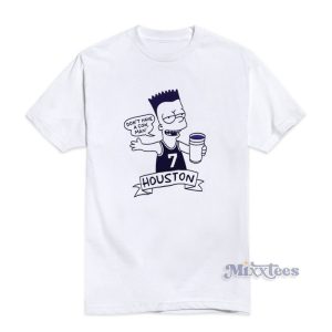 Don't Have A Cow Man Huston T-Shirt