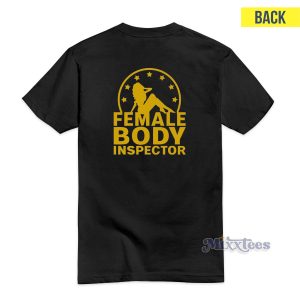FBI Female Body Inspector T-Shirt