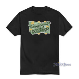 Monogamy In This Economy T-Shirt