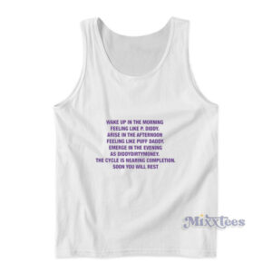 Wake Up In The Morning Feeling Like P Diddy Tank Top