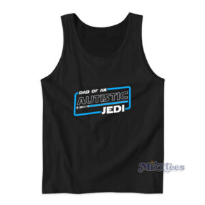 Dad Of An Autistic Jedi Tank Top
