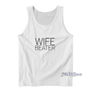 Wife Beater Tank Top For Unisex