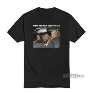 Make America Great Again Britney Spears Paris Hilton Lindsay Lohan T-Shirt