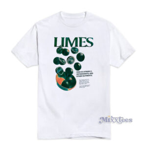 Limes High In Vitamin C Antioxidants And Other Nutrients T-Shirt