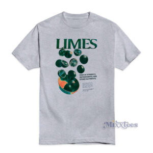 Limes High In Vitamin C Antioxidants And Other Nutrients T-Shirt