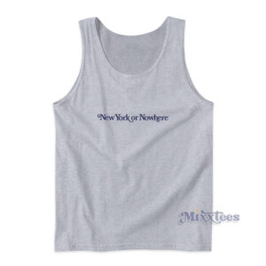 New York Or Nowhere Tank Top