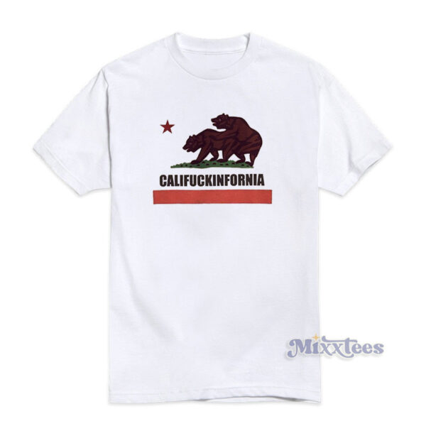 Califuckinfornia T-Shirt For Unisex