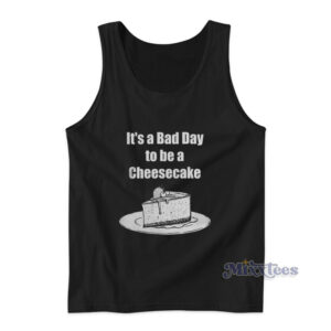 Ranboo It's A Bad Day To Be A Cheesecake Tank Top