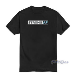 Mike Sorrentino Strong AF T-Shirt
