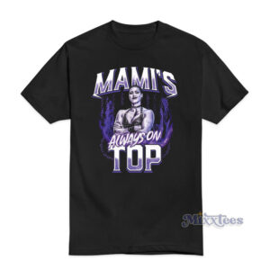 Rhea Ripley Mami's Always On Top T-Shirt