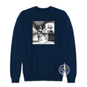 And That Is The Original Processor Sweatshirt