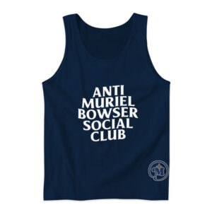 Anti Muriel Bowser Social Club Tank Top
