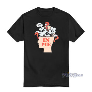 I Got That Fog In Me T-Shirt