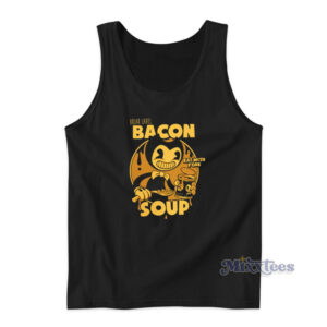 Bendy And The Ink Machine Bacon Soup Tank Top
