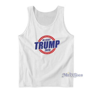 Re Elect Donald Trump 2020 Tank Top