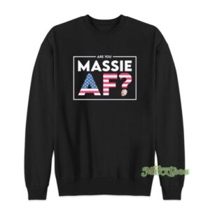 Are You Massie AF Sweatshirt