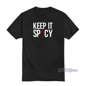 Keep It Spicy T-Shirt