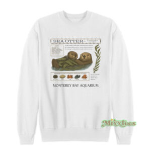 Sea Otter Monterey Bay Aquarium Sweatshirt