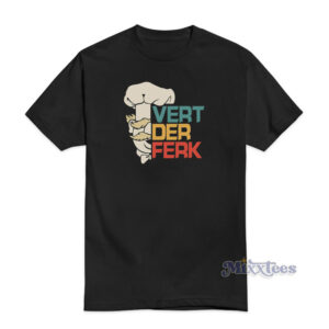 Vert Der Ferk T-Shirt