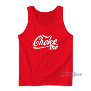 Choke Me Coca Cola Tank Top