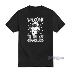 Welcome To The Cat Parade T-Shirt