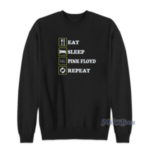 Eat Sleep Pink Floyd Repeat Sweatshirt