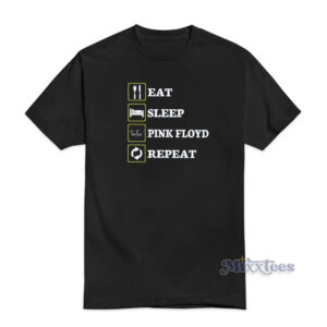 Eat Sleep Pink Floyd Repeat T-Shirt