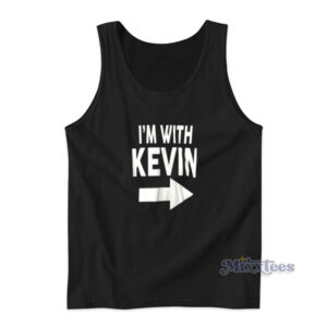 I'm With Kevin Tank Top