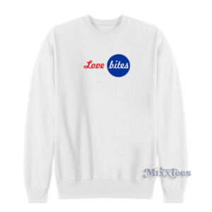 Love Bites Sweatshirt