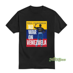 Tell Congress No War On Venezuela T-Shirt