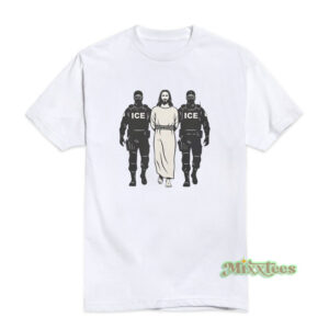 Anti-ICE Jesus Arrested T-Shirt