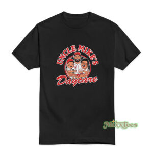 Uncle Mike's Daycare T-Shirt