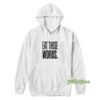 Eat Those Words Hoodie