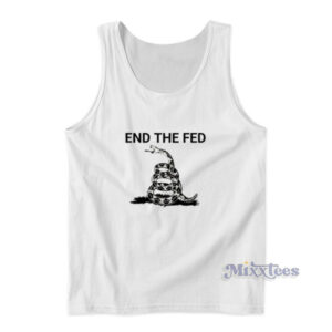 End The Fed Tank Top