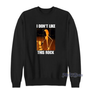 Marcus The Worm I Don’t Like This Rock Sweatshirt