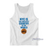 NYC The Greatest Country In The World Tank Top