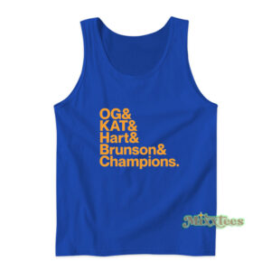 OG & KAT & Hart & Brunson & Champions Tank Top