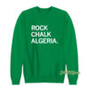 Rock Chalk Algeria Sweatshirt