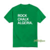 Rock Chalk Algeria T-Shirt