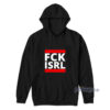 FCK ISRL Hoodie