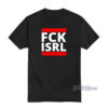 FCK ISRL T-Shirt