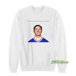 God Forbid a White Boy Get a Lil Motion Cole Bishop Sweatshirt
