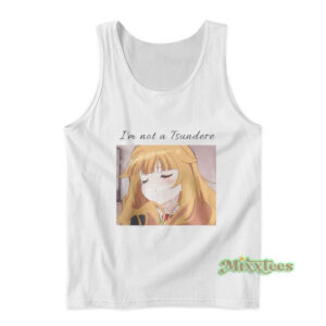 I'm Not A Tsundere Tank Top