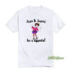 Junie B Jonesin' For A Cigarette T-Shirt