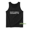 Mommy Needs A Cigarette Tank Top