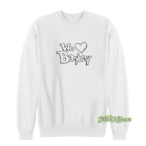 We Love Bayley Sweatshirt